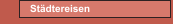 Städtereisen